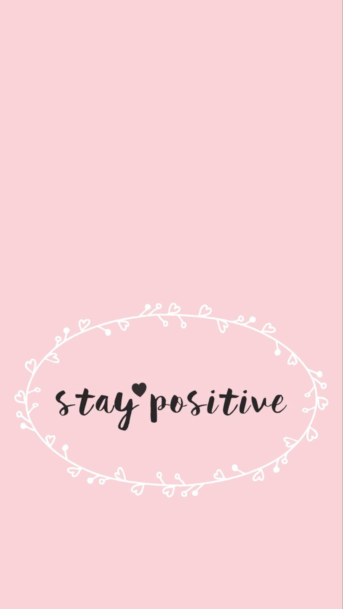 Stay Positive Wallpapers