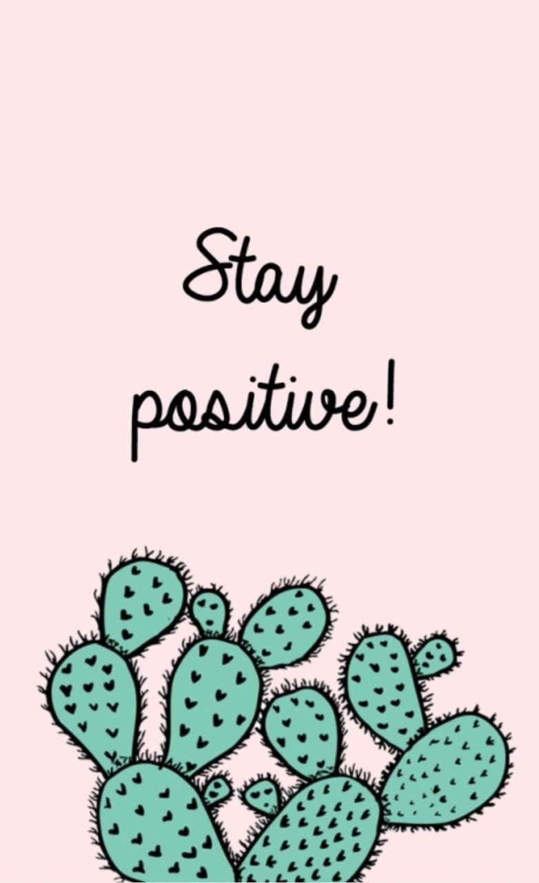 Stay Positive Wallpapers