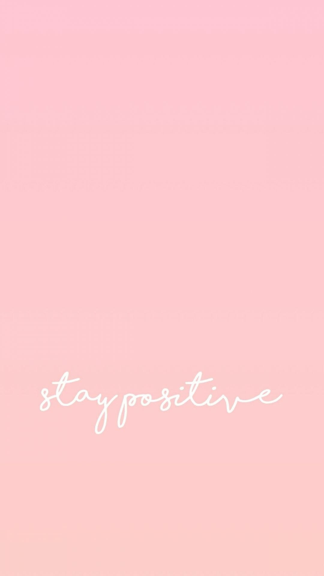 Stay Positive Wallpapers