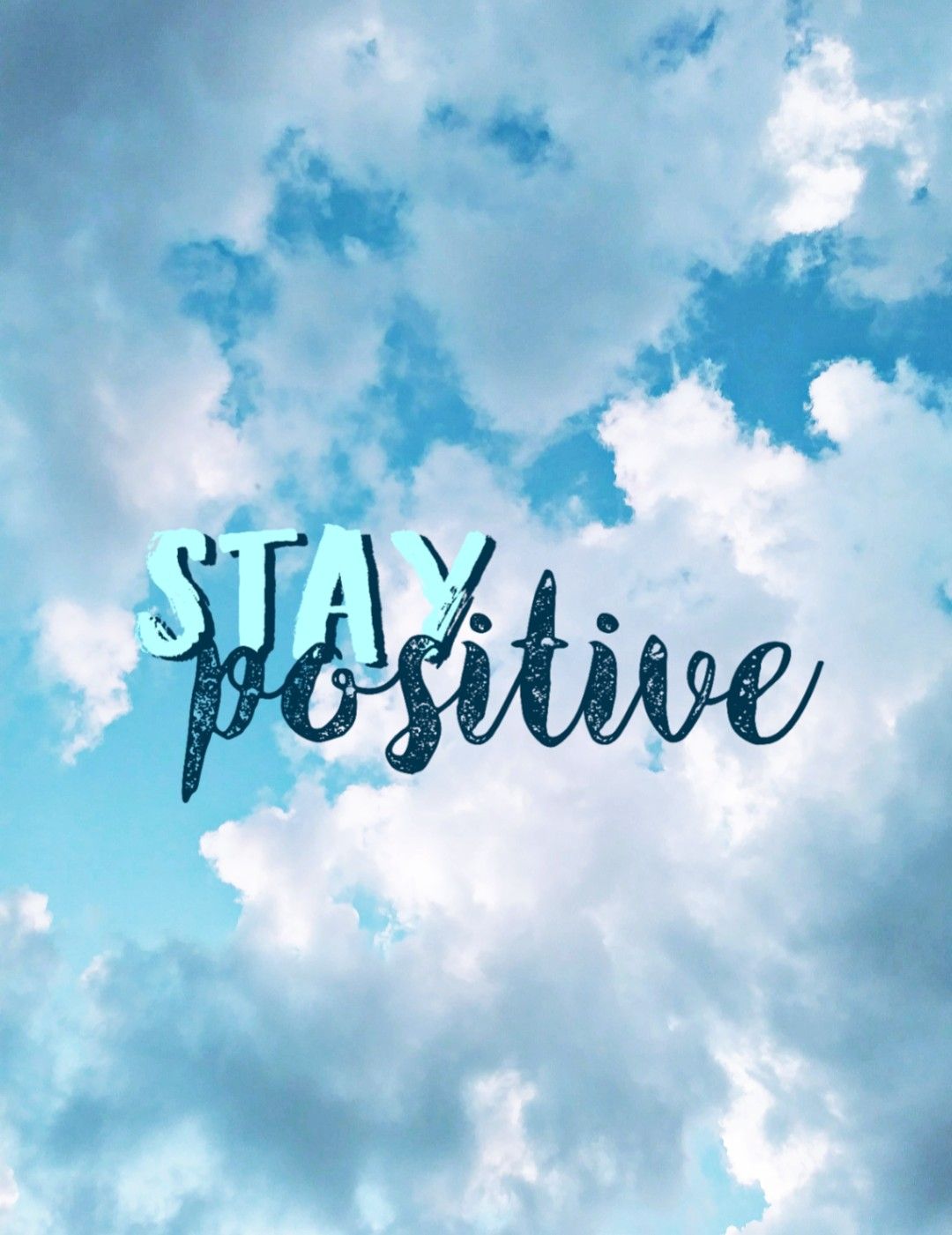 Stay Positive Wallpapers