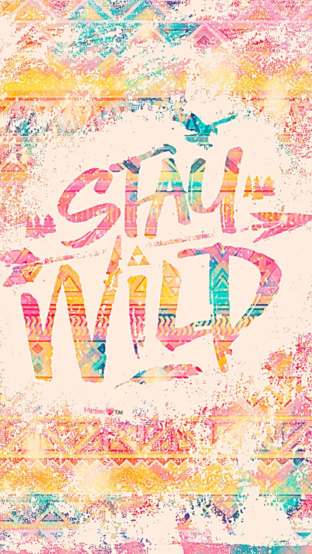 Stay Wild Wallpapers