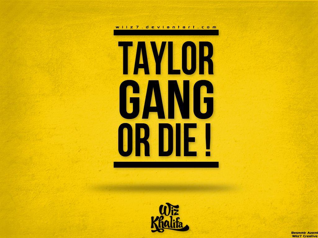 Taylor Gang Wallpapers
