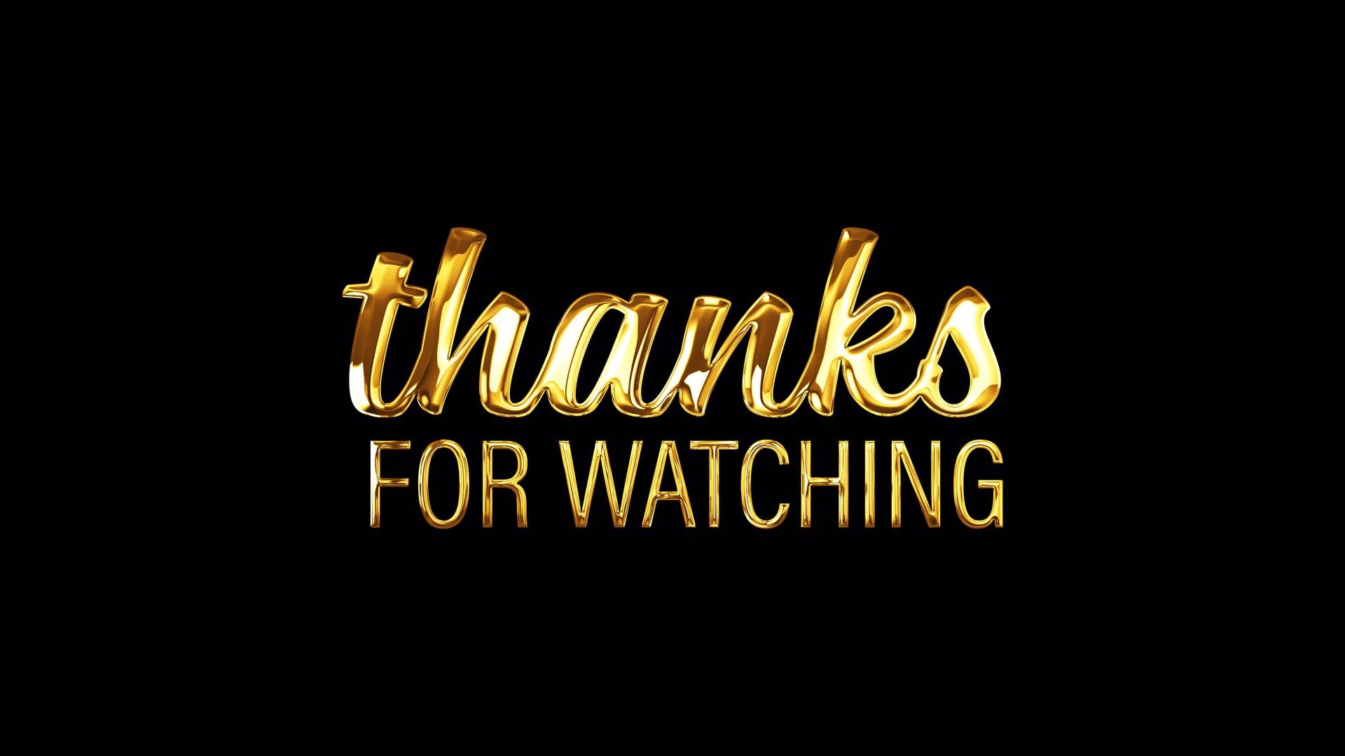 Thanks For Watching Picture Wallpapers