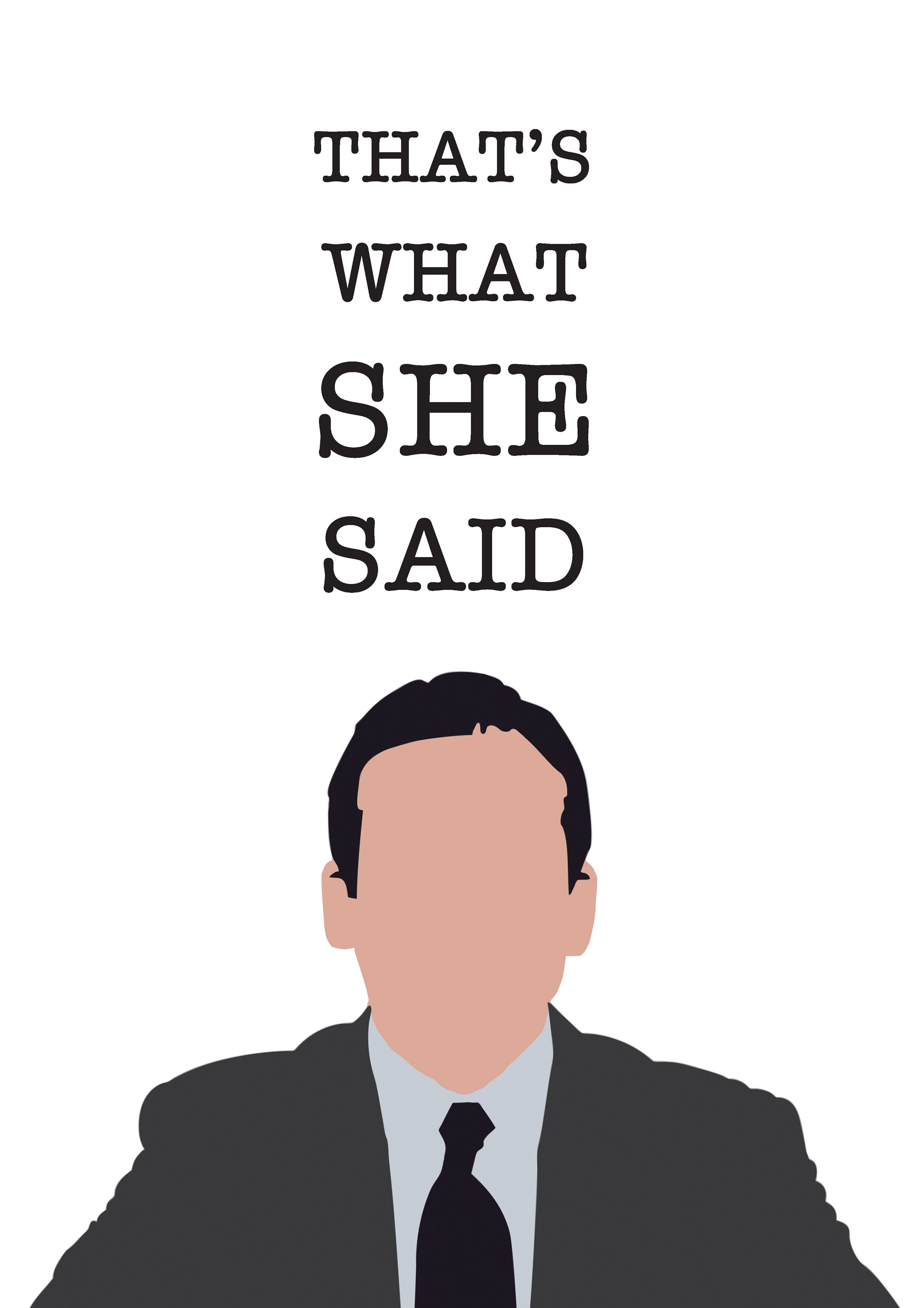 That'S What She Said Wallpapers