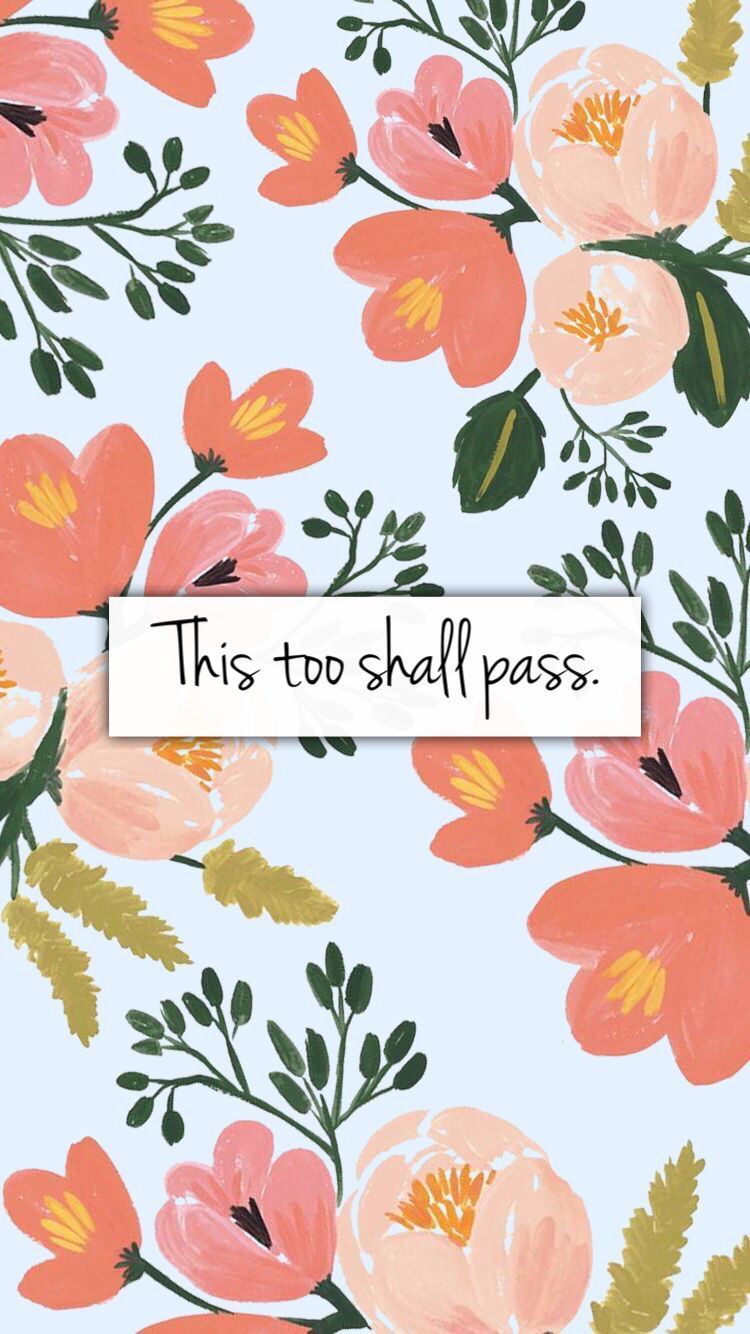 This Too Shall Pass Wallpapers