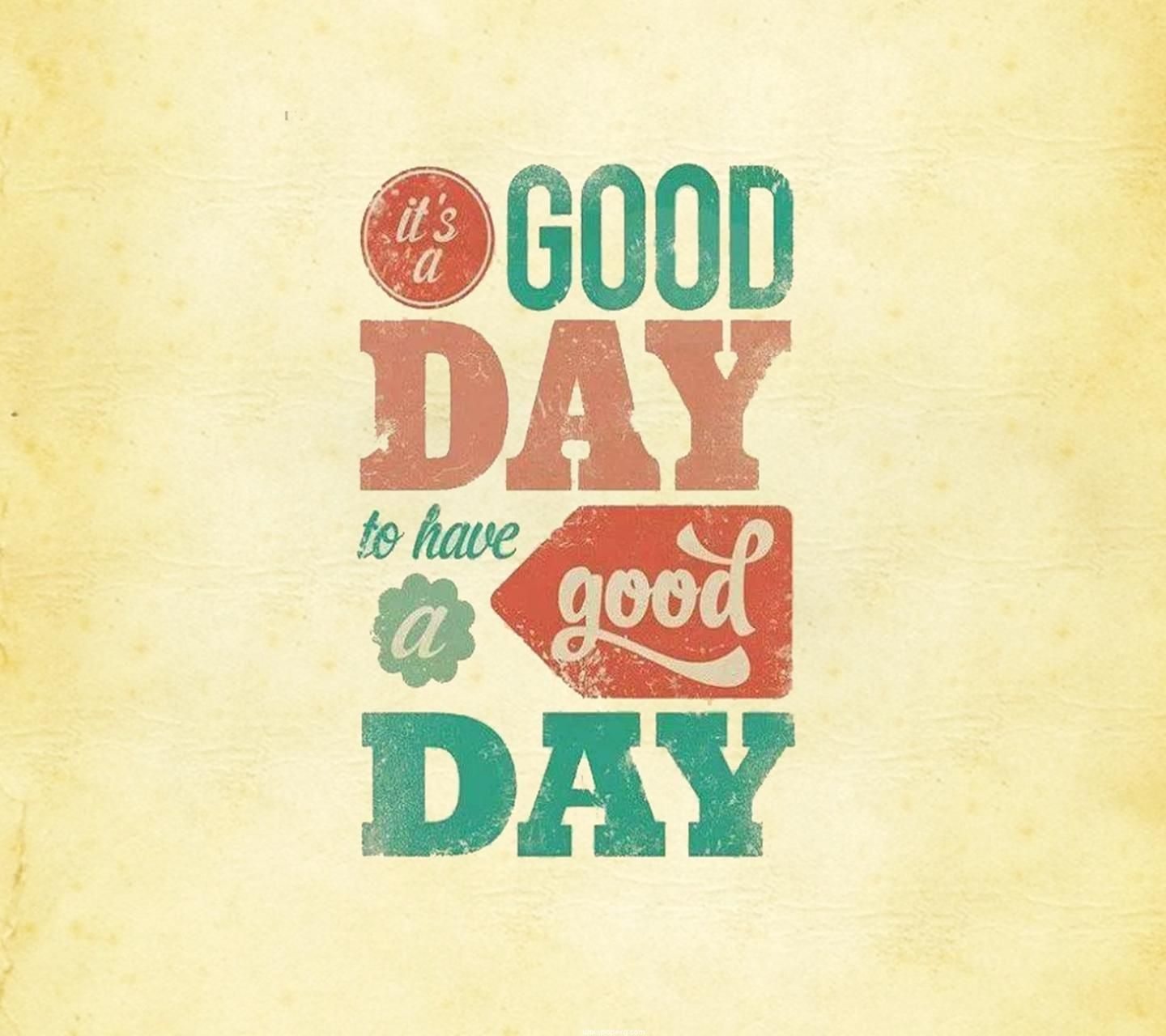 Today Is A Good Day Wallpapers