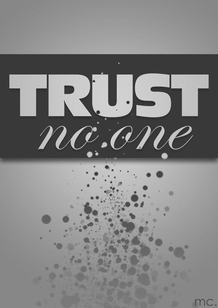 Trust No One Wallpapers