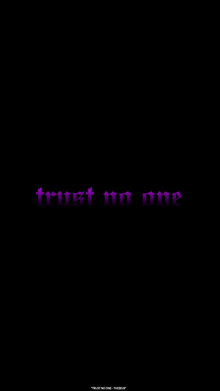 Trust No One Wallpapers