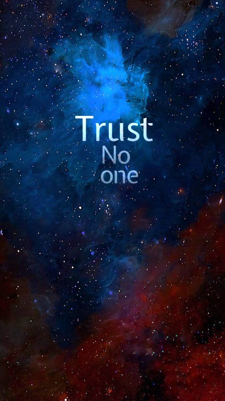 Trust No One Wallpapers