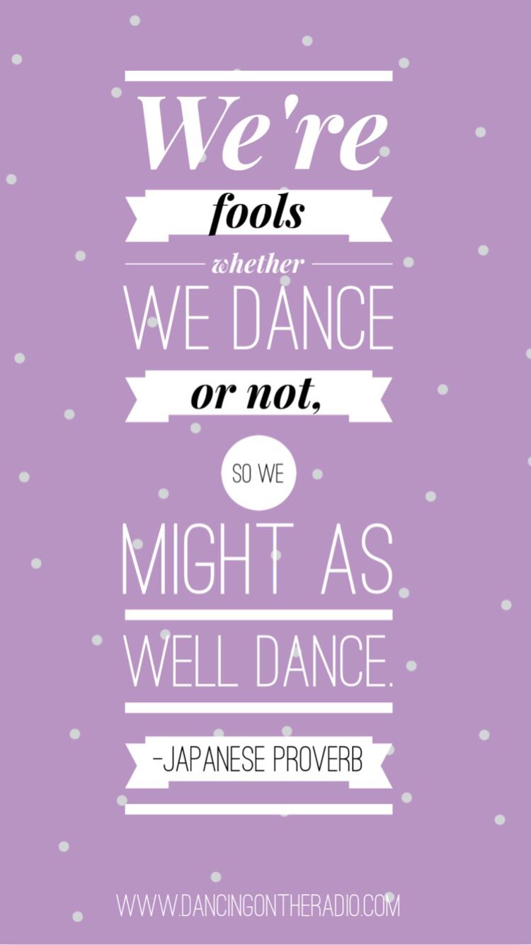 Wallpaper Dance Quotes Wallpapers