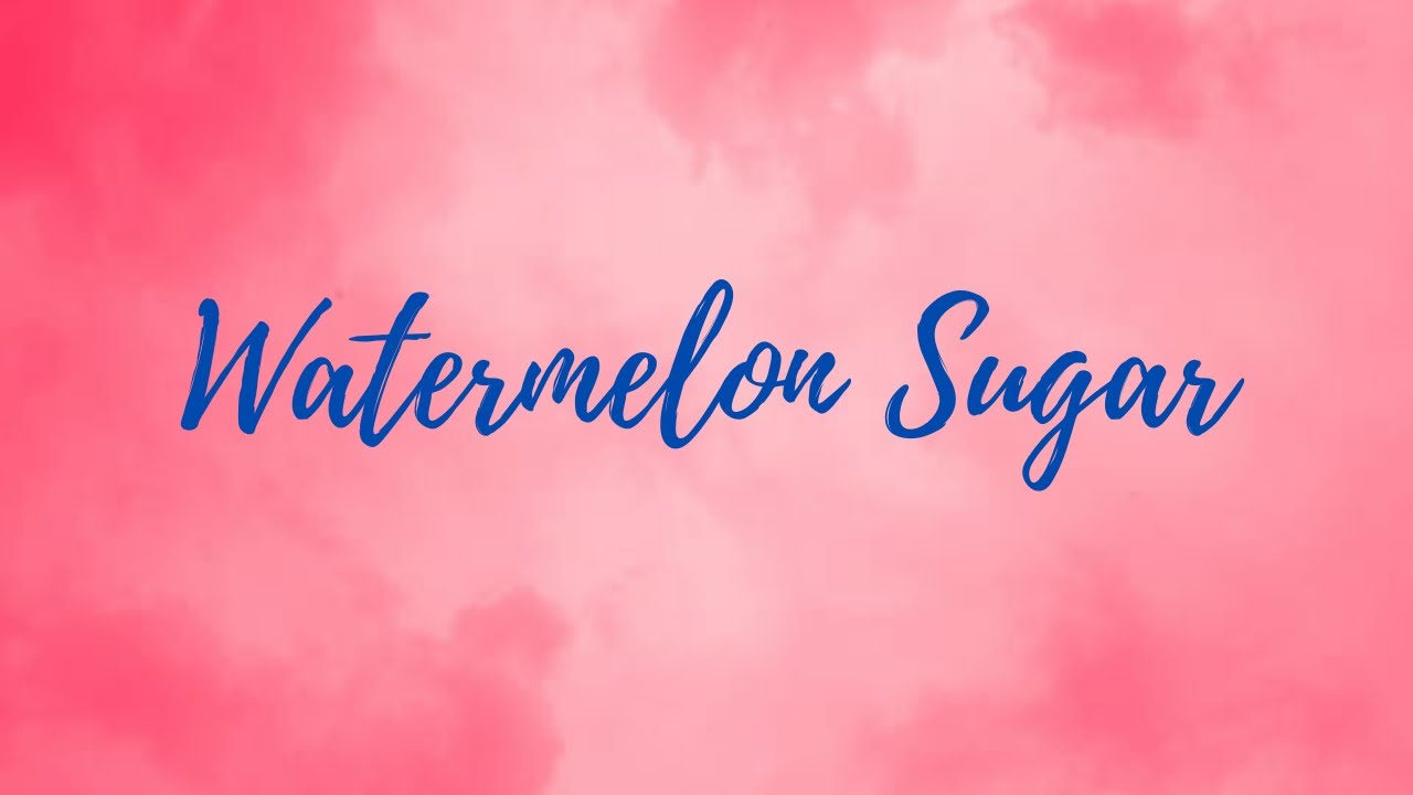 Watermelon Sugar Aesthetic Wallpapers