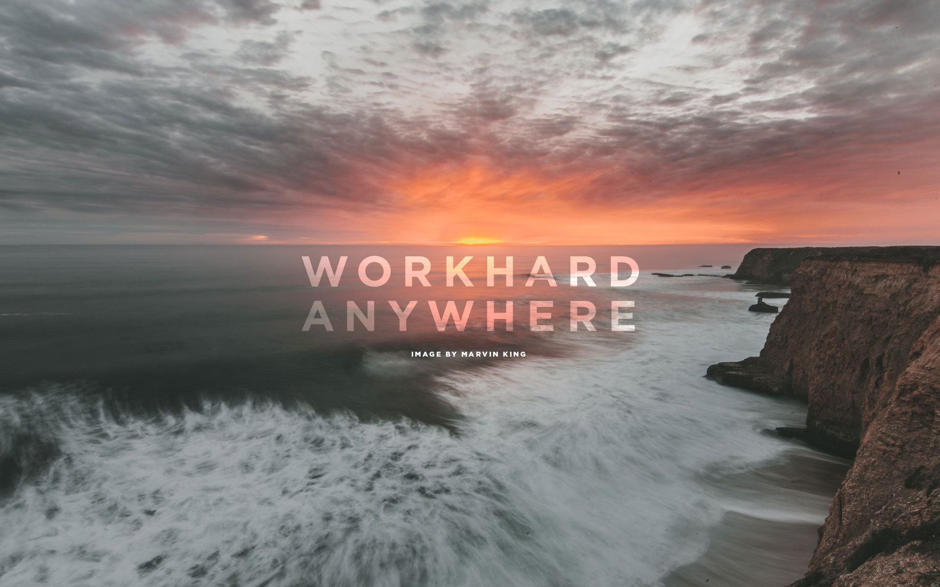 Work Hard Anywhere Wallpapers