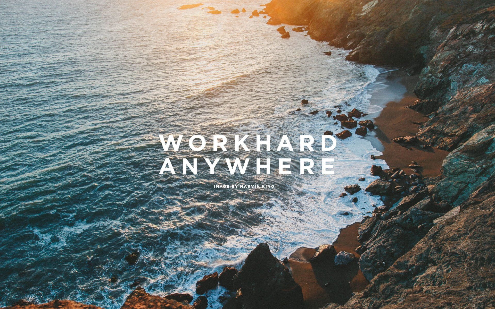 Work Hard Anywhere Wallpapers