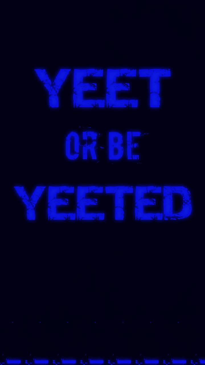 Yeet Wallpapers