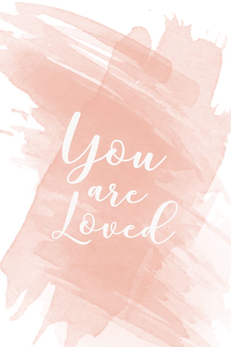 You Are Loved Wallpapers