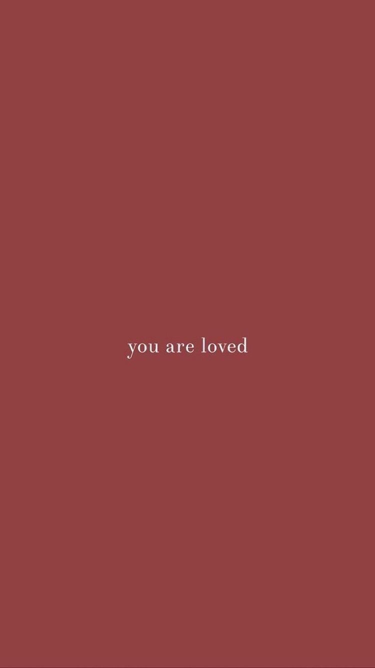 You Are Loved Wallpapers