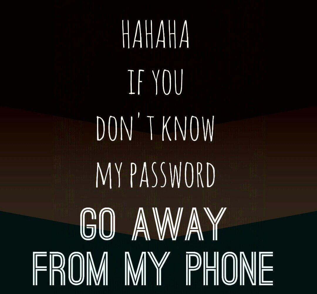 You Don T Know My Password Wallpapers