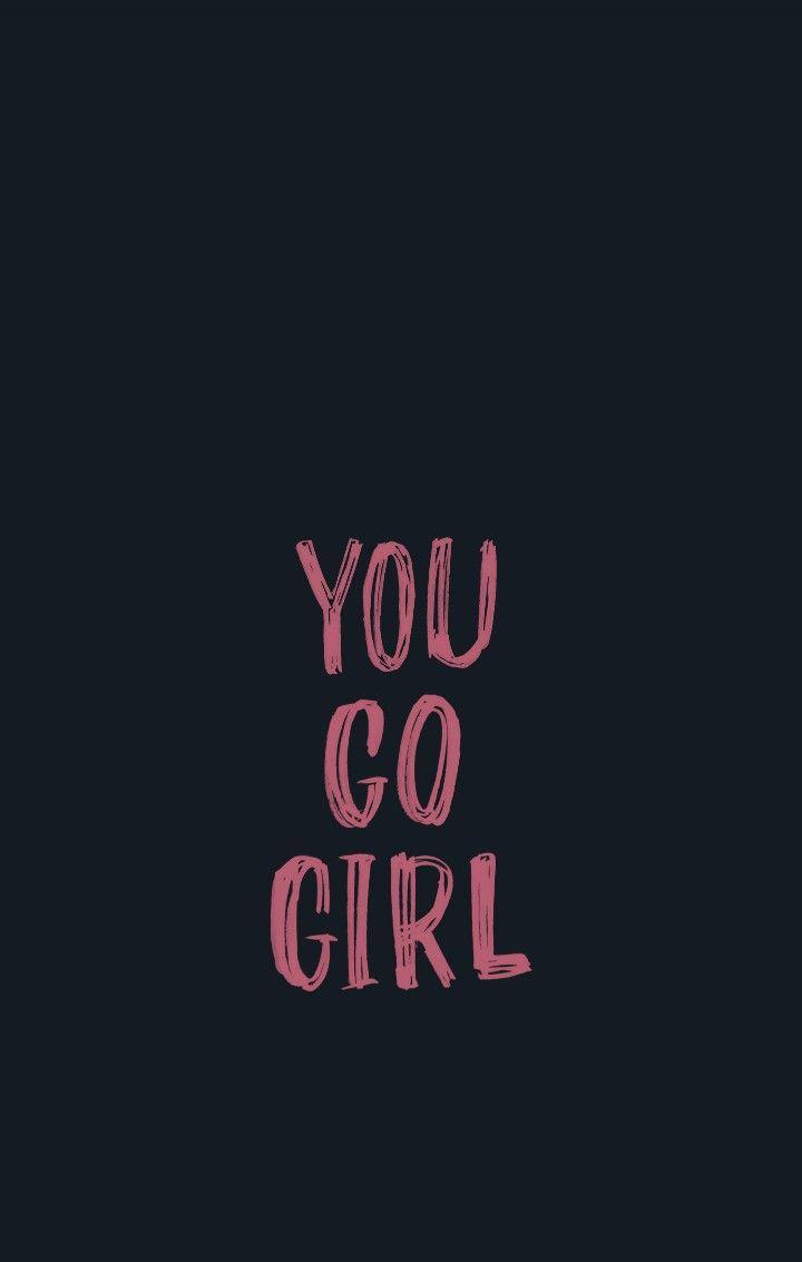 You Go Girl Images Free Wallpapers