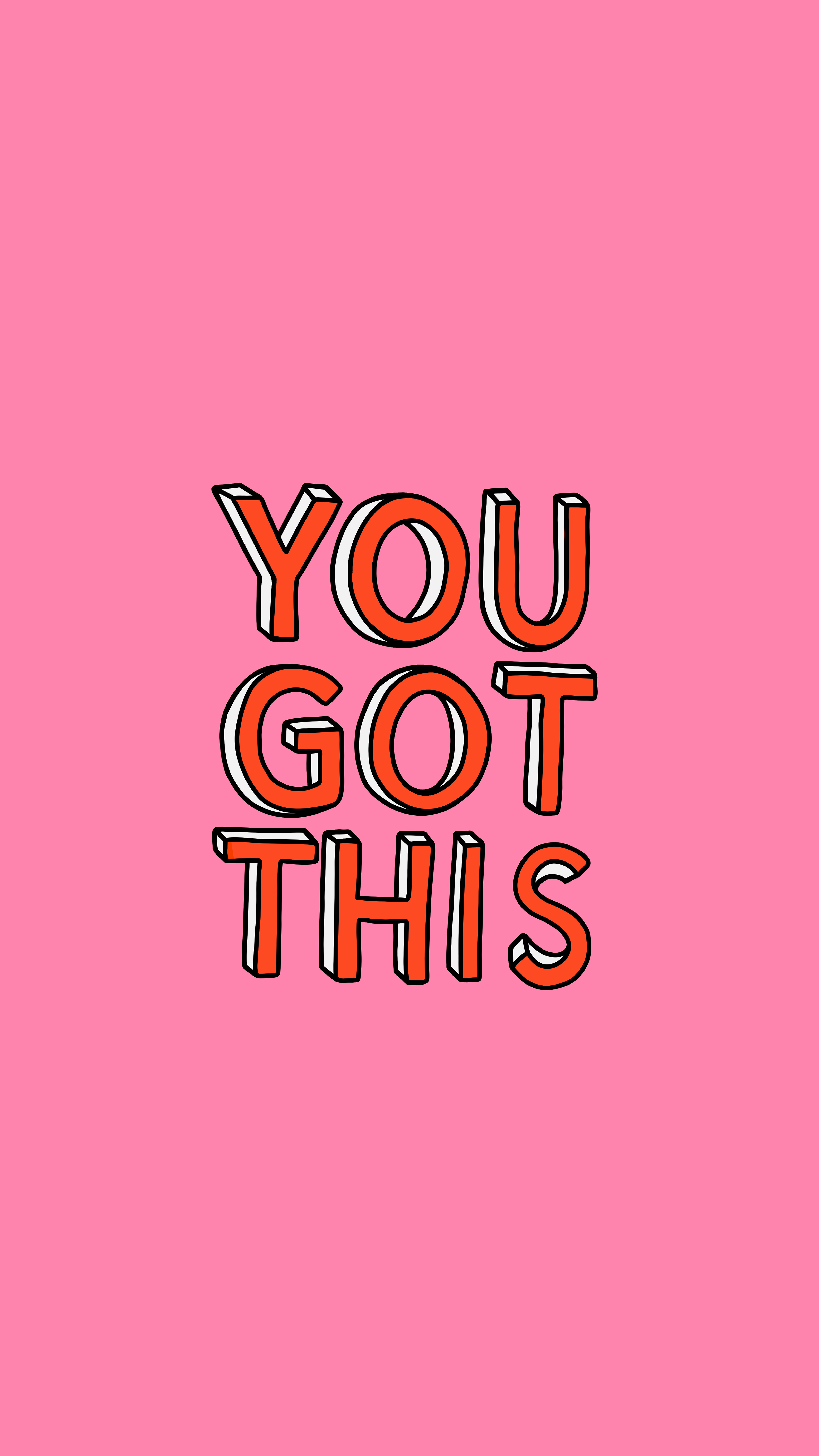 You Got This Wallpapers