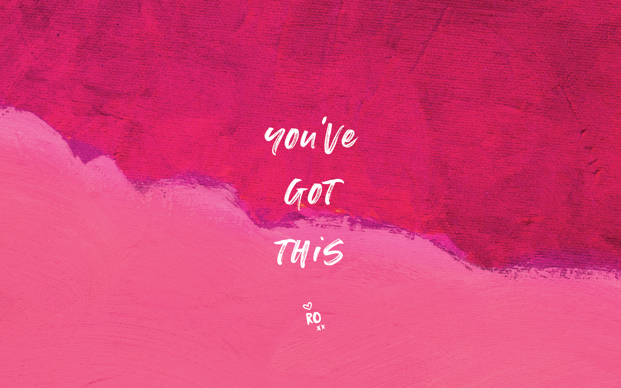 You Got This Wallpapers