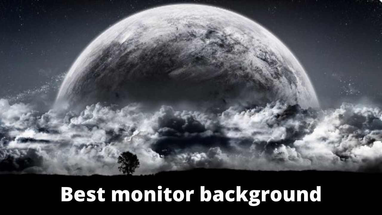Best Monitor Backgrounds