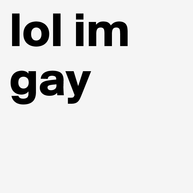 Im Gay Background